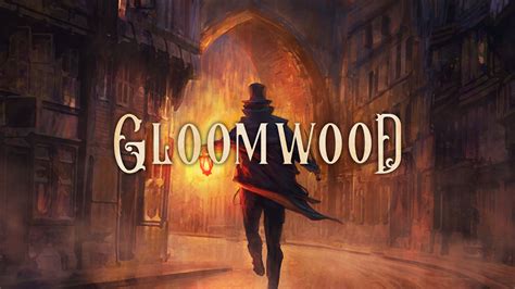 Gloomwood? A Victorian-Era Horror Adventure Where Stealth and Sanity Reign Supreme!